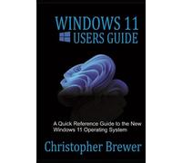Christopher Brewer Windows 11 Users Guide (Tascabile)