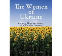 Christopher Briscoe The Women of Ukraine (Copertina rigida)