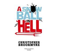 Christopher Brookmyre A Snowball In Hell (Tascabile) Angelique De Xavier