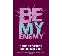 Christopher Brookmyre Be My Enemy (Tascabile) Jack Parlabane