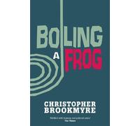 Christopher Brookmyre Boiling A Frog (Tascabile) Jack Parlabane