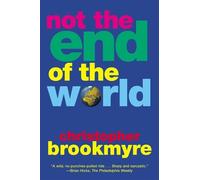 Christopher Brookmyre Not the End of the World (Tascabile)