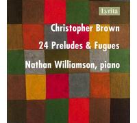 Christopher Brown Christopher Brown: 24 Preludes & Fugues (CD) Box Set