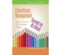 Christopher Brown II Educational Management Turned on Its Head (Tascabile)