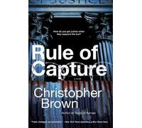 Christopher Brown Rule Of Capture (Tascabile)
