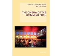 Christopher Brown The Cinema of the Swimming Pool (Tascabile)