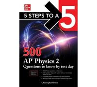 Christopher Bru 5 Steps to a 5: 500 AP Physics 2 Questions to Know b (Tascabile)