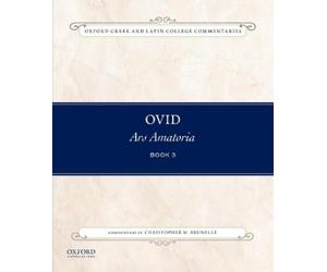 Christopher Brunelle Ovid, Ars Amatoria Book Three (Tascabile)