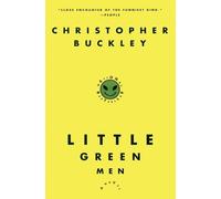 Christopher Buckley Random House Inc Little Green Men (Tascabile)