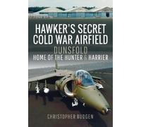 Christopher Budgen Hawker's Secret Cold War Airfield (Copertina rigida)