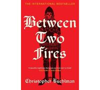 Christopher Buehlman Between Two Fires (Copertina rigida)