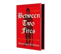 Christopher Buehlman Christopher Buehlman Between Two Fires (Copertina rigida)