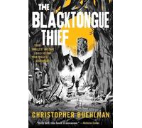 Christopher Buehlman The Blacktongue Thief (Tascabile) Blacktongue
