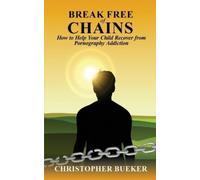 Christopher Bueker Break Free of Chains (Tascabile)
