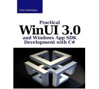 Christopher Burk Practical WinUI 3 and Windows App SDK Development w (Tascabile)