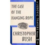 Christopher Bush The Case of the Hanging Rope (Tascabile)