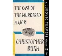 Christopher Bush The Case of the Murdered Major (Tascabile)