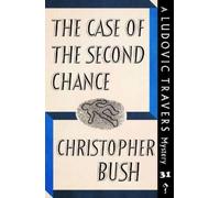 Christopher Bush The Case of the Second Chance (Tascabile)