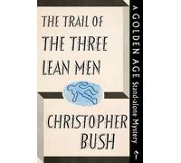Christopher Bush The Trail of the Three Lean Men (Tascabile)