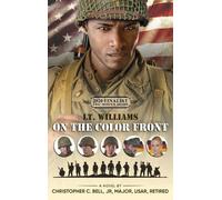 Christopher C Bell Lt. Williams on the Color Front (Copertina rigida)