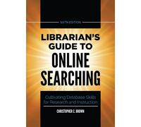 Christopher C. Brown Librarian's Guide to Online Searching (Tascabile)