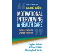 Motivational Interviewing in Health Care, Second Edition: Helping Patients Change Behavior