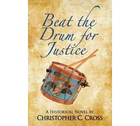 Christopher C Cross Beat the Drum for Justice (Tascabile)