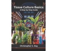 Christopher C Day Tissue Culture Basics (Tascabile)