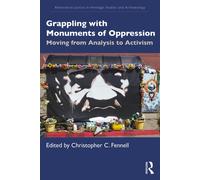 Christopher C. Fennell Grappling with Monuments of Oppression (Tascabile)