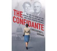 Christopher C. Gorham The Confidante (Copertina rigida)