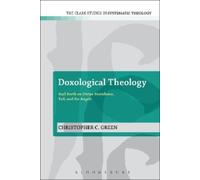Christopher C. Green Doxological Theology (Tascabile)