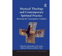 Christopher C. H. Mystical Theology and Contemporary Spiritual Prac (Tascabile)