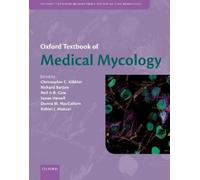 Christopher C. Kibbler Oxford Textbook of Medical Mycology (Copertina rigida)