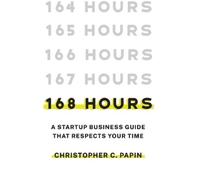 Christopher C Papin 168 Hours (Copertina rigida)
