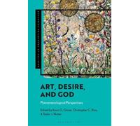 Christopher C. Rios Kevin G. Grove Art, Desire, and God (Copertina rigida)