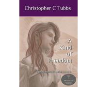 Christopher C Tubbs A Kind of Freedom (Tascabile) Scarlet Fox