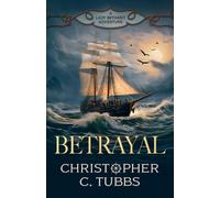 Christopher C Tubbs Betrayal (Tascabile) Lady Bethany