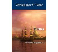 Christopher C Tubbs Burma (Tascabile) Dorset Boy