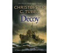 Christopher C Tubbs Decoy (Tascabile) Decoy Ships
