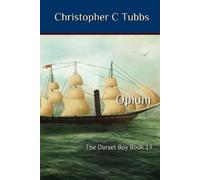 Christopher C Tubbs Opium (Tascabile) Dorset Boy