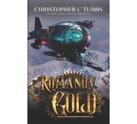 Christopher C Tubbs Romanov Gold (Tascabile) Charlemagne Griffon Chronicles