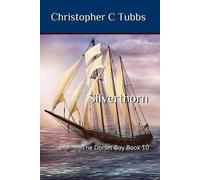 Christopher C Tubbs Silverthorn (Tascabile) Dorset Boy