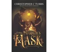 Christopher C Tubbs The Pharaoh's Mask (Tascabile)