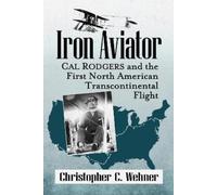 Christopher C. Wehner Iron Aviator (Tascabile)