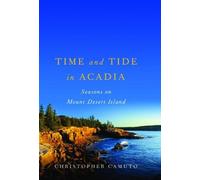 Christopher Camuto Time and Tide in Acadia (Tascabile)