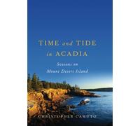 Christopher Camuto Time and Tide in Acadia (Tascabile)