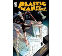 Christopher Cantwell Alex Lins Plastic Man No More (Copertina rigida)