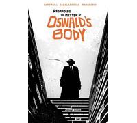 Christopher Cantwell Regarding the Matter of Oswald's Body (Tascabile)