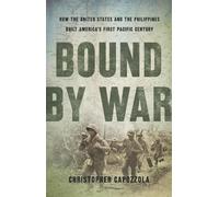 Christopher Capozzola Bound by War (Copertina rigida)