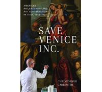 Christopher Carlsmith Save Venice Inc. (Copertina rigida)